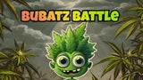 Bubatz Battle